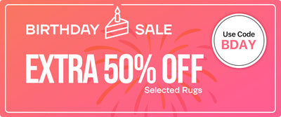 birthday sale extra 50% off on selected rugs. use code: BDAY