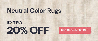 Neutral Color Rugs Extra 20% off use code: neutral