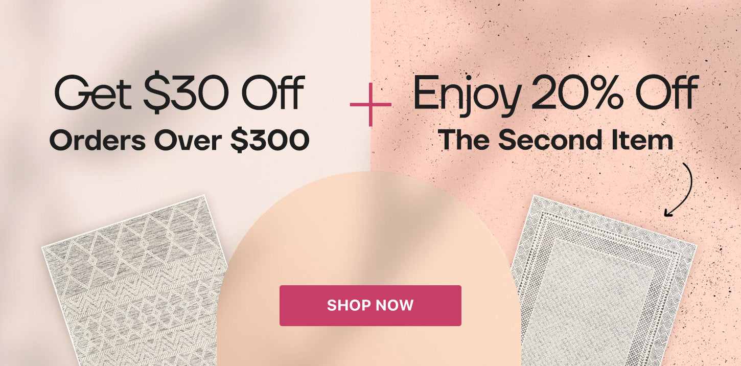 Get $30 off orders over $300, plus enjoy 20% off the second item